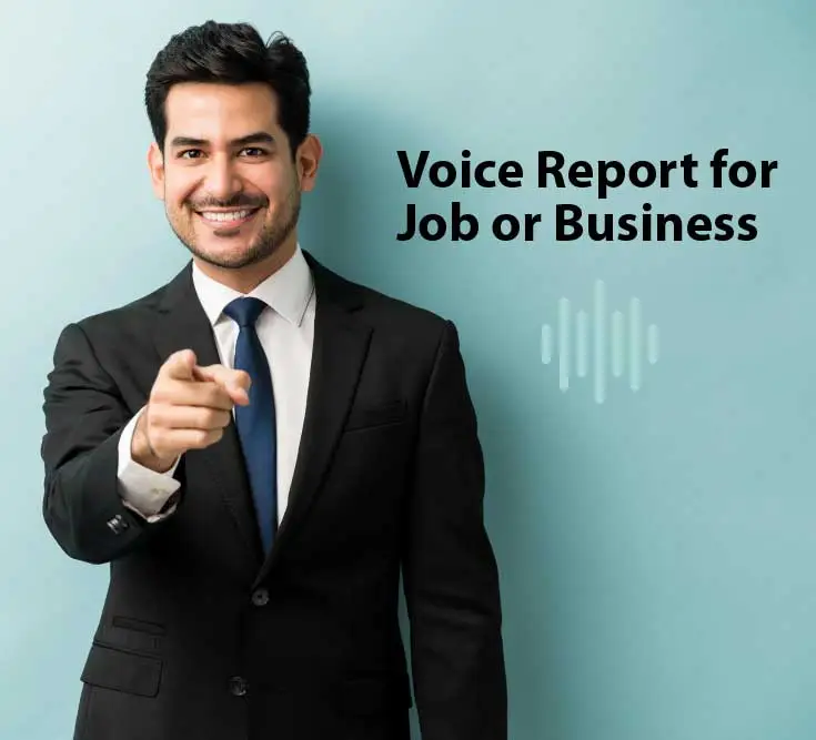 Voice Report for Job or Business